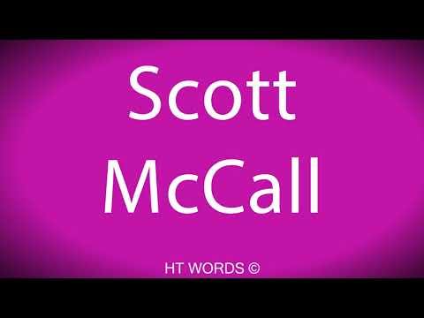 How to pronounce Scott McCall