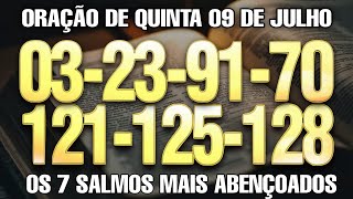 ORAÇÃO QUINTA 09 DE JULHO SALMO 3 SALMO 23 SALMO 91 SALMO 70 SALMO 121 SALMO 125 SALMO 128