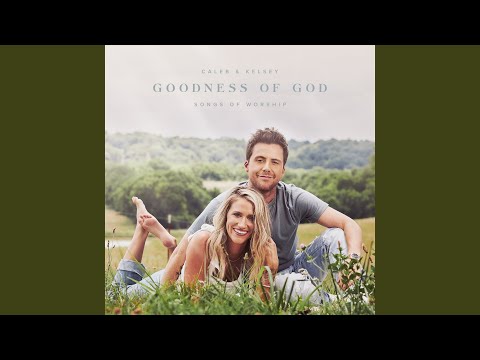 Video thumbnail for Goodness of God
