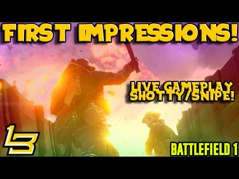 Battlefield 1 Beta - First Impressions! LIVE!