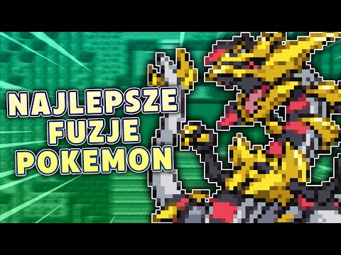 Pokemon Fusion 3 to NAJLEPSZY ROMHACK Z FUZJAMI!