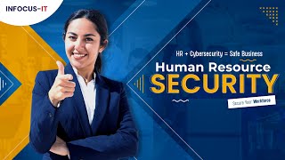 Human Resource Security: Protecting People & Information I #cybersecuritycompany #INFOCUS-IT
