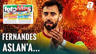 Bruno Fernandes Galatasaray’a, Watkins Fenerbahçe’ye