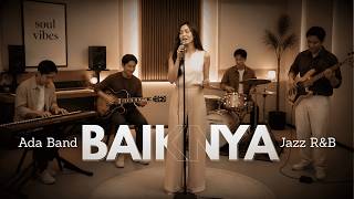 Download lagu Ada Band - Baiknya | JAZZ R&B COVER mp3