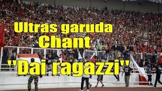 Download lagu Ultras garuda chant 'dai ragazzi' mp3