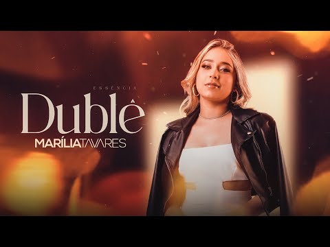Marília Tavares -  Dublê ( Essência)