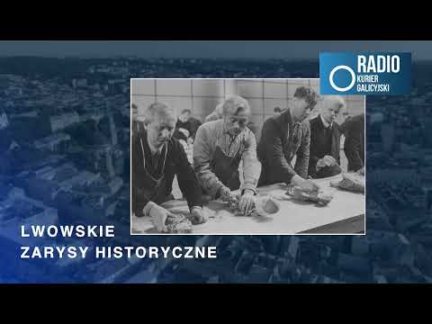 ''Lwowskie zarysy historyczne''. Audycja 33