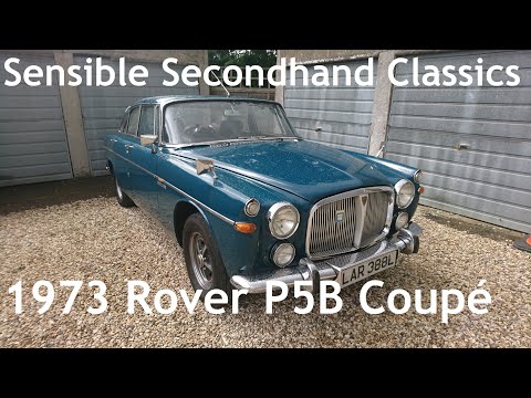 6,000 Subscriber Special! Sensible Secondhand Classics: 1973 Rover 3.5 Litre/3 1/2 Litre (P5B) Coupé