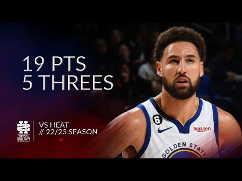Klay Thompson 19 pts 5 threes vs Heat 22/23 season