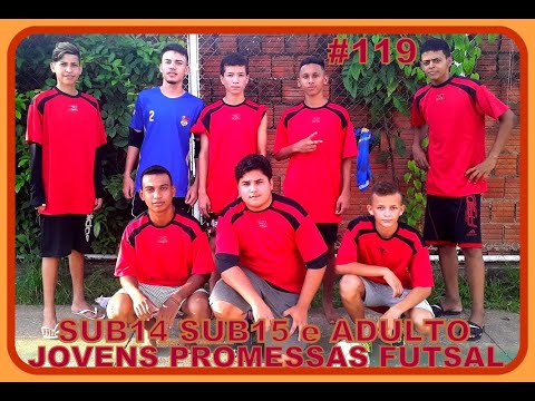 119ª Treino Futsal Jovens Promessas (Sub08, Sub10, Sub14, Sub17 e Adulto)