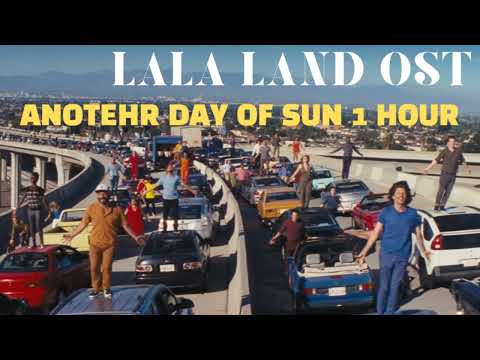 LaLa Land - Another Day of Sun 1 Hour