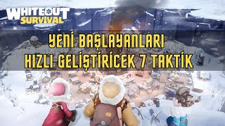 YENİ BAŞLAYANLAR İÇİN REHBER HIZLI GELİŞİM - WHİTEOUT SURVİVAL #whiteo