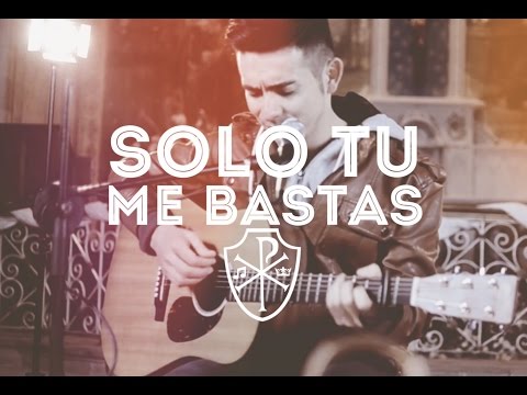 Solo Tú Me Bastas (Versión Acústica) – Eloy Baeza feat. Coro Deo
