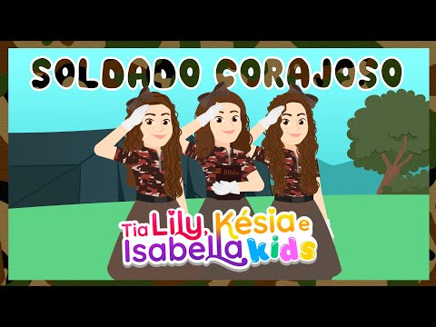 Tia Lily, késia e Isabella kids-Soldado Corajoso/ Clipe Oficial.