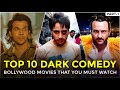 Top 10 Dark Comedy Bollywood Movies (Ranked) | Bollywood Talkz