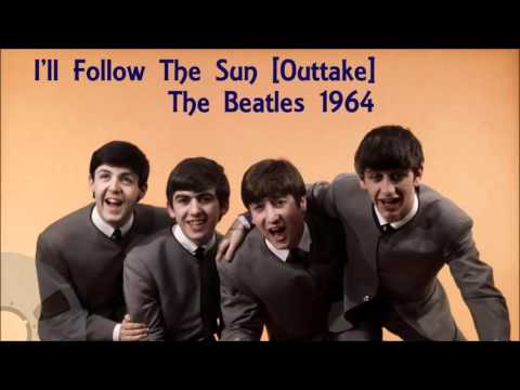 The Beatles - I'll Follow The Sun [Studio Outtake]