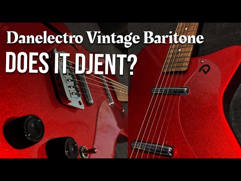 Danelectro Vintage Baritone - does it djent?