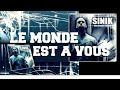 Sinik - Le Monde est à Vous (Son Officiel)