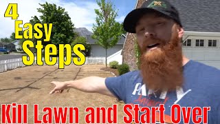 How to Kill my Lawn and Start Over - 4 Easy Steps