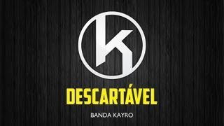 Banda Kayro - Descartável