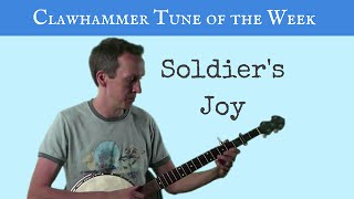 Clawhammer Banjo: Tune (and tab) of the Week - "Soldier's Joy"