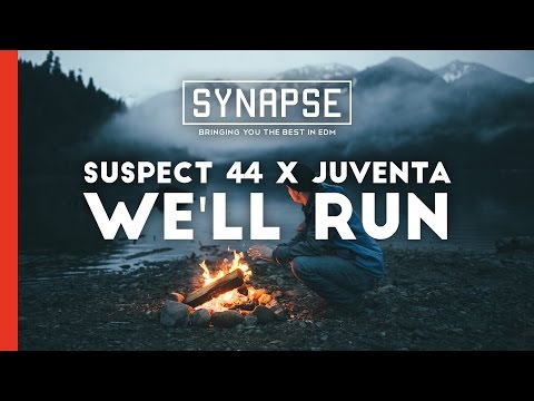 Suspect 44 X Juventa - We'll Run [Free]