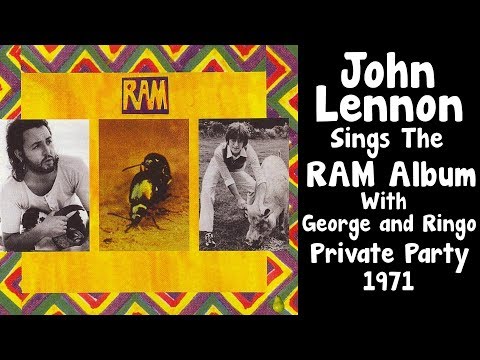 John Lennon Sings Paul McCartney's  RAM  ALBUM