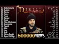 Ertugrul Ghazi All Music Sound Tracks Dirilis Ertugrul All Background Music