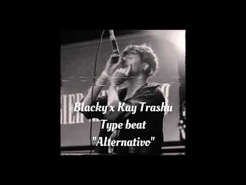 [FREE] Kay Trashu x Blacky Type beat "Alternativo"