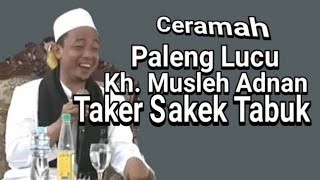 Download lagu Ceramah Paling Lucu KH Musleh Adnan Bikin Sakit Pe... mp3