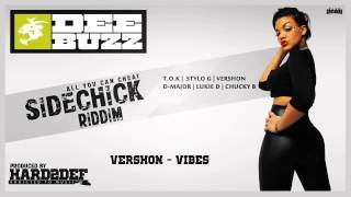 Vershon - Vibes [Sidechick Riddim]