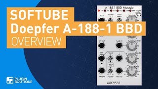 Video thumbnail for Doepfer A-188-1 BBD for Modular by Softube | Tutorial by Plugin Boutique