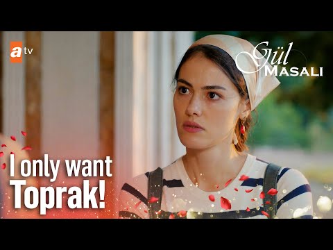 All I care about is Toprak... - Gul Masali | Episode 27
