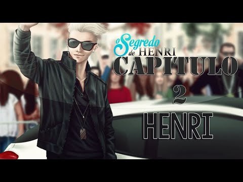 O Segredo de Henri Capitulo 2
