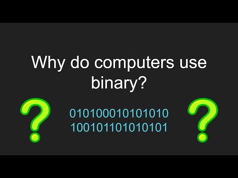 Why do computers use binary?