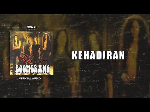 Boomerang - Kehadiran (Official Audio)