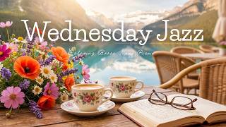 Wednesday Morning Jazz ☕ Lakeside Coffee & Relaxing Bossa Nova for Positive Mornings