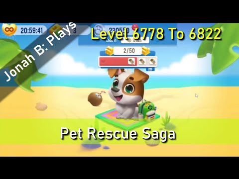 Pet Rescue Saga Level 6778 To 6822
