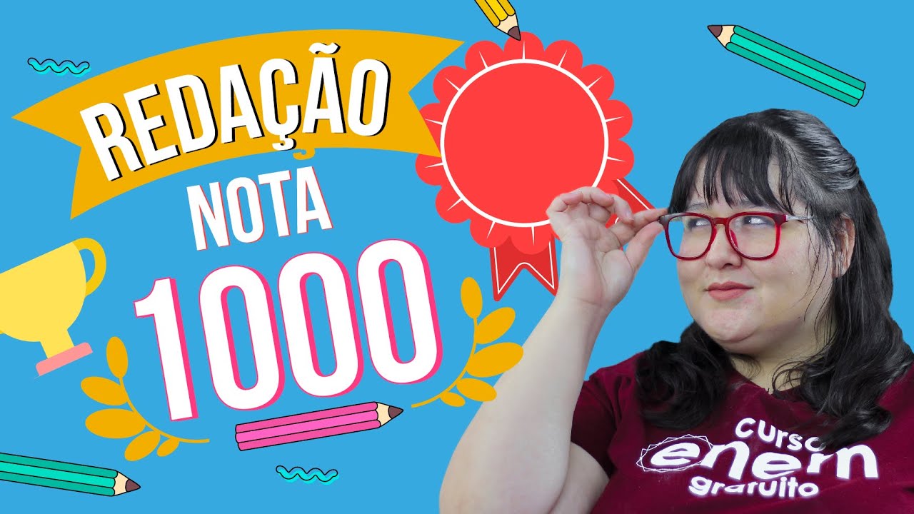 COMO TIRAR NOTA MIL NA REDAÇÃO DO ENEM
