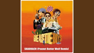 Shadrach (Peanut Butter Wolf Remix)