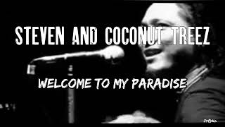 Download lagu Steven And Coconut Treez Welcome To My Paradise Lirik dan Terjemahan mp3 Download lagu Steven And Coconut Treez Welcome To My Paradise Lirik dan Terjemahan mp3