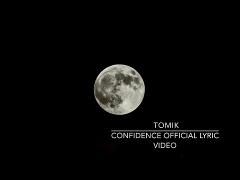 TOMIK - Confidence (Official Lyric Video)