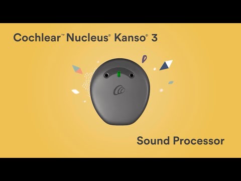 Introducing the Cochlear™ Nucleus® Kanso® 3 Sound Processor