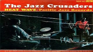 The Jazz Crusaders - Heat Wave