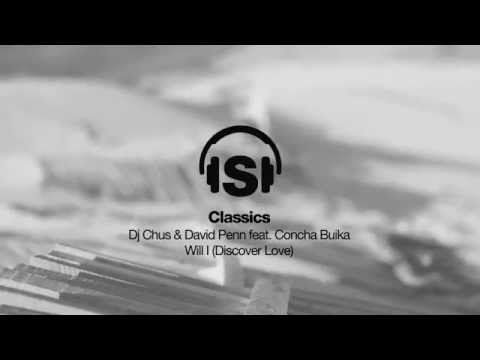 DJ Chus & David Penn 'Will I' feat. Concha Buika