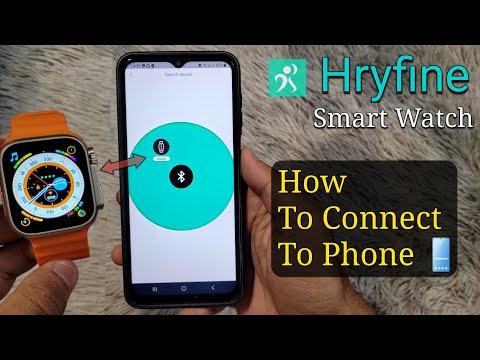 Hryfine Smart Watch How To Connect To Phone | Hryfine App How To Use