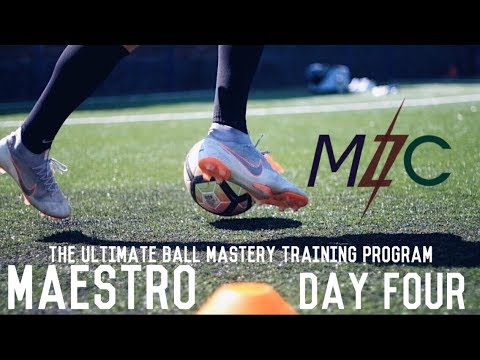 MAESTRO: Day Four | The Ultimate Ball Mastery Training Program