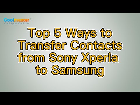 How to Transfer Contacts from Sony Xperia to Samsung? [Solved]