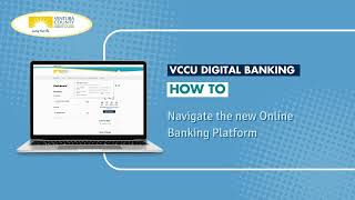 Pt. 4 - How to Navigate VCCU's New Online Banking System