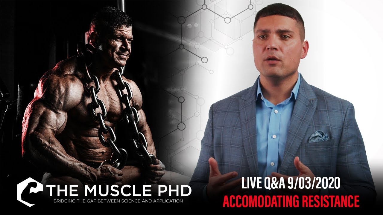 The Muscle PhD Academy Live #061: Accommodating Resistance